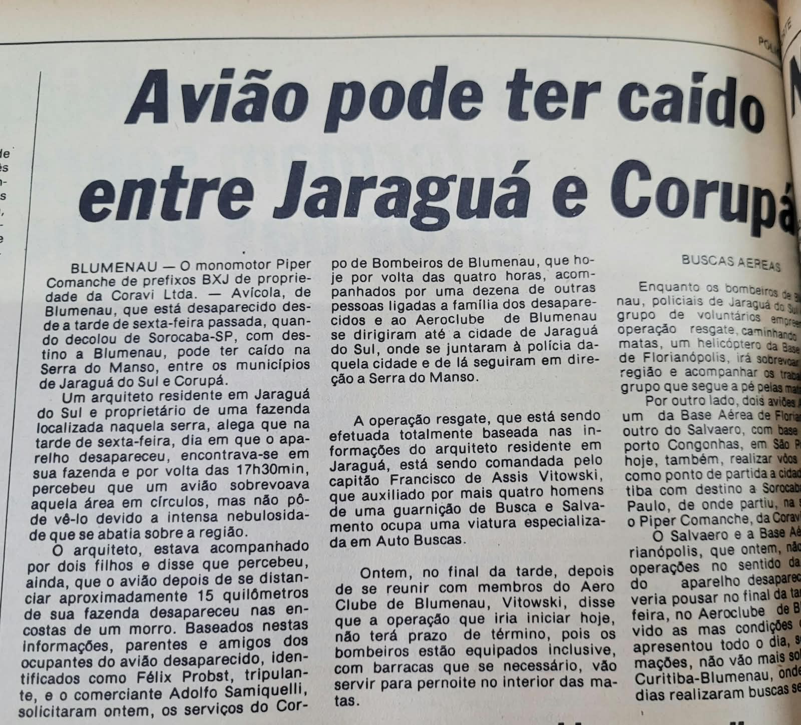O empresário blumenauense Adolfo Zanichelli e o piloto Félix Probst embarcaram no avião que desapareceu